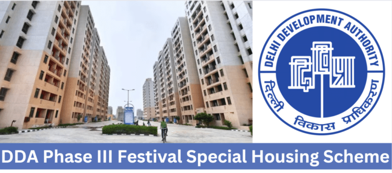 DDA Phase III Festival Special Housing Scheme 2024: Registration, Flat Location & Price
